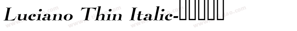 Luciano Thin Italic字体转换